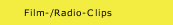 Film-/Radio-Clips